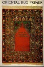 Imagen de archivo de The Oriental Rug Primer: Buying and Understanding New Oriental Rugs a la venta por Mountain Books