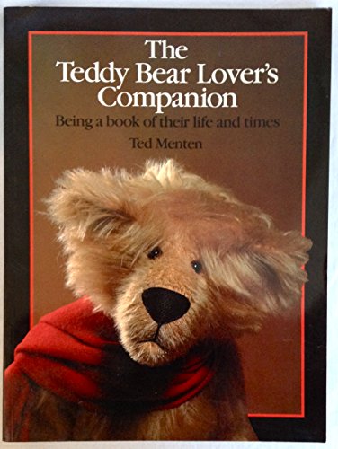Imagen de archivo de The Teddy Bear Lover's Companion a la venta por Half Price Books Inc.