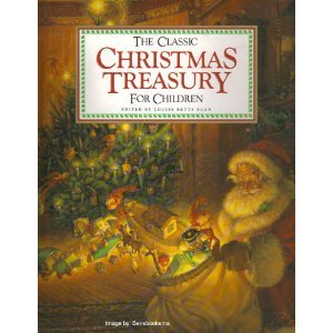 Stock image for The Classic Christmas Treasury for Children for sale by Wonder Book