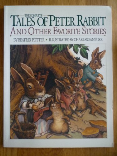 Imagen de archivo de The Complete Tales of Peter Rabbit : And Other Favorite Stories a la venta por Better World Books