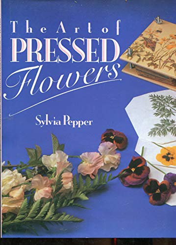 Imagen de archivo de Art Of Pressed Flowers a la venta por Once Upon A Time Books
