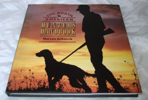 North American Hunter's Handbook (9780894719738) by Schneck, Marcus H.