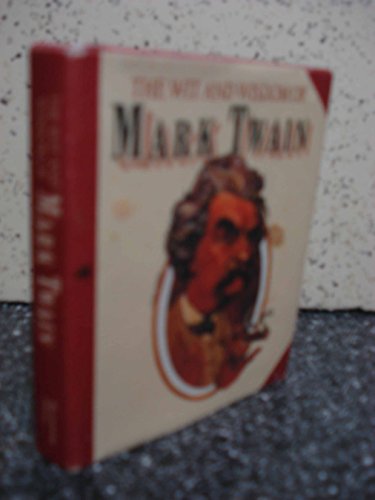 9780894719844: The Wit and Wisdom of Mark Twain (Miniature Editions)