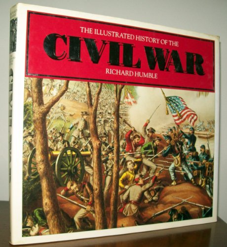 Stock image for ILLUSTRATED HISTORY OF THE CIVIL WAR for sale by Shoemaker Booksellers