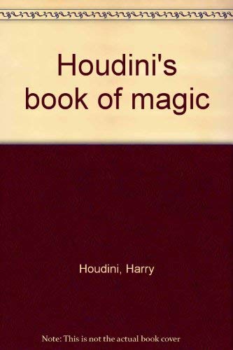 Beispielbild fr Houdini's book of magic zum Verkauf von Wonder Book