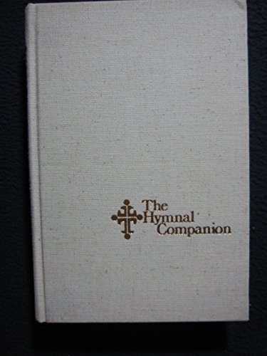 Stock image for THE HYMNAL COMPANION : An Imaginative Resource Book for Worship Enrichment for sale by Karen Wickliff - Books