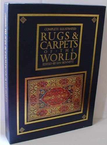 Beispielbild fr Complete Illustrated Rugs and Carpets of the World zum Verkauf von ThriftBooks-Atlanta