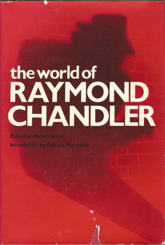 Beispielbild fr The World of Raymond Chandler zum Verkauf von Argosy Book Store, ABAA, ILAB