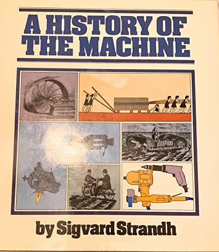 Stock image for A History of the Machine for sale by Better World Books