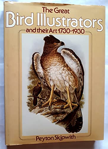 Beispielbild fr The great bird illustrators and their art, 1730-1930 zum Verkauf von Wonder Book