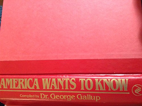 Stock image for America Wants to Know : The Issues and the Answers of the Eighties for sale by Better World Books: West