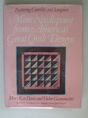 Imagen de archivo de MORE NEEDLEPOINT FROM AMERICA'S GREAT QUILT DESIGNS a la venta por ODDS & ENDS BOOKS