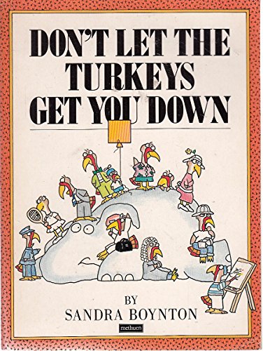 Don't Let the Turkeys Get You Down (9780894800139) by Sandra Boynton