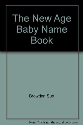 9780894800290: Title: The New Age Baby Name Book