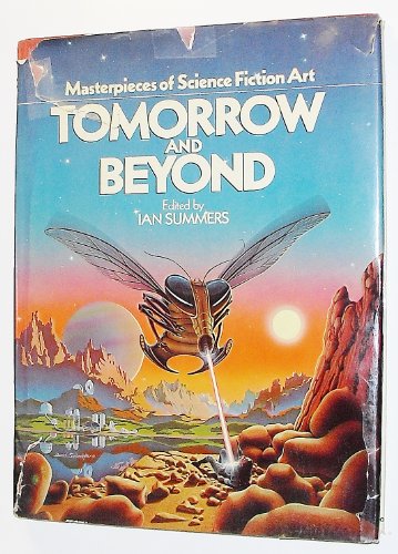 9780894800627: Tomorrow and Beyond: Masterpieces of Science Fiction Art