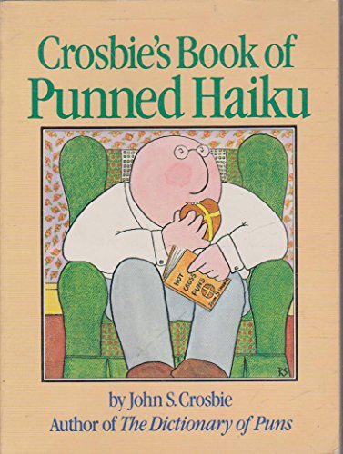 Stock image for Crosbie's Book of Punned Haiku for sale by BOOK'EM, LLC
