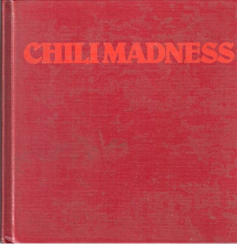 Imagen de archivo de Chili Madness: The Pecos River Spice Chili Cookbook a la venta por Gulf Coast Books