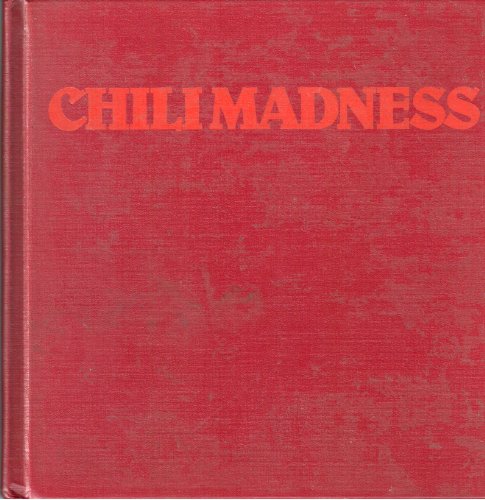 Stock image for Chili Madness: The Pecos River Spice Chili Cookbook for sale by Wonder Book