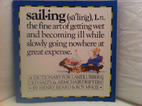 9780894801440: Sailing - A Sailor's Dictionary - A Dictionary for Landlubbers, Old Salts, & Armchair Drifters