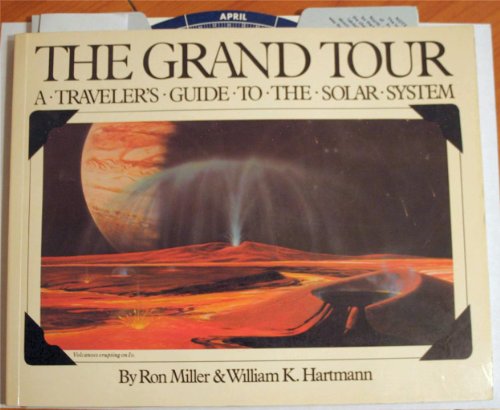 Beispielbild fr The Grand Tour: A Traveler's Guide to the Solar System zum Verkauf von Wonder Book