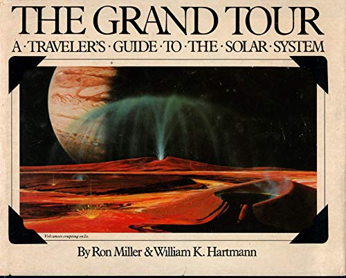 Beispielbild fr The Grand Tour : A Traveler's Guide to the Solar System zum Verkauf von Better World Books: West