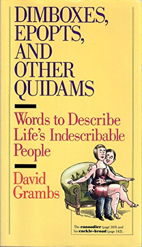 9780894801556: Dimboxes, Epopts, and Other Quidams: Words to Describe Life's Indescribable People