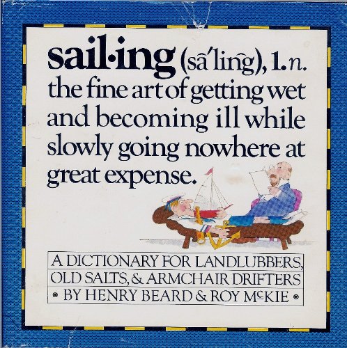 Beispielbild fr Sailing : A Sailor's Dictionary zum Verkauf von Better World Books