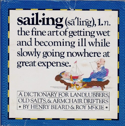 Stock image for Sailing : A Sailor's Dictionary for sale by Better World Books