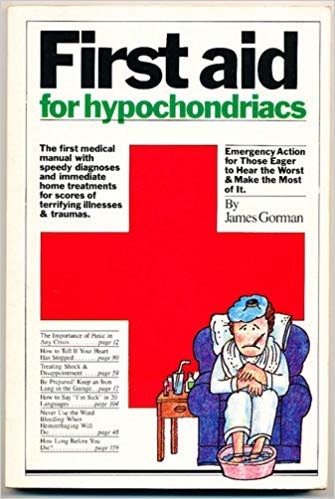 Stock image for First Aid for Hypochondriacs for sale by Wonder Book