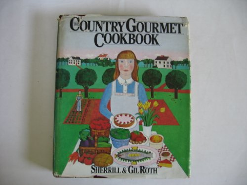Stock image for The country gourmet cookbook for sale by SecondSale