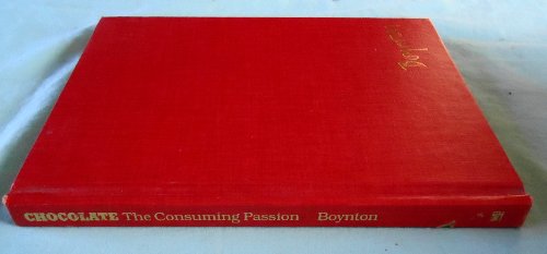 Beispielbild fr Chocolate: The Consuming Passion zum Verkauf von Wonder Book
