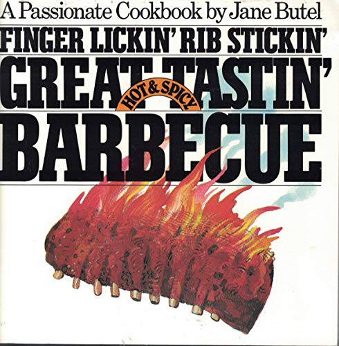 Stock image for Finger Lickin' Rib Stickin' Great Tastin' Hot & Spicy Barbecue for sale by Orion Tech