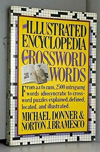 Imagen de archivo de The Illustrated Encyclopedia of Crossword Words a la venta por Better World Books