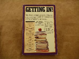 Imagen de archivo de Getting In! : The First Comprehensive Step-by-Step Strategy Guide to Acceptance at the College of Your Choice a la venta por Better World Books