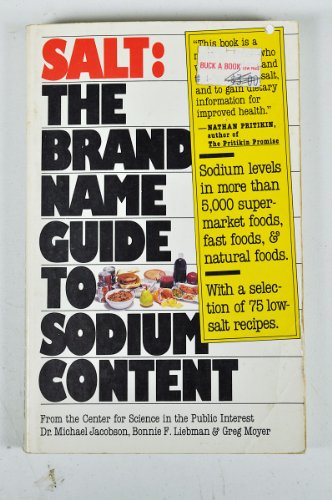 Salt: The Brand Name Guide to Sodium Content (9780894803611) by Jacobson, Michael