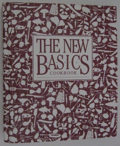 Imagen de archivo de The New Basics Cookbook a la venta por Reliant Bookstore
