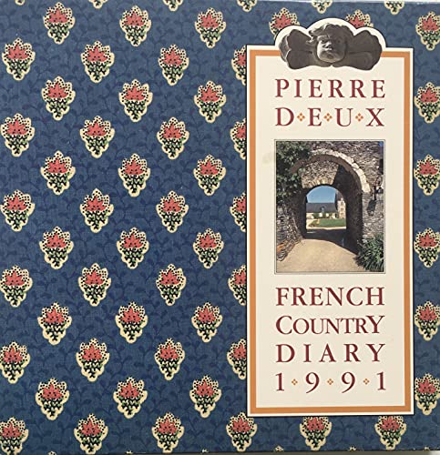 9780894804472: Pierre Deux French Country Diary 1991