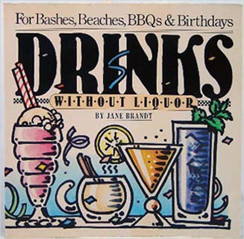 Imagen de archivo de Drinks Without Liquor a la venta por -OnTimeBooks-