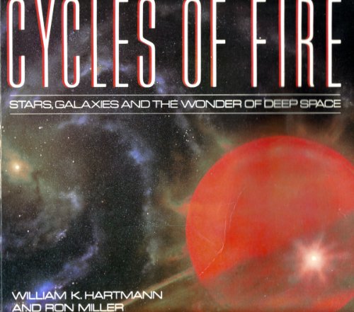 Stock image for Cycles of Fire : Stars, Galaxies and the Wonder of Deep Space for sale by Better World Books