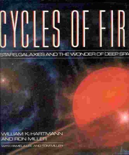 Imagen de archivo de Cycles of Fire: Stars, Galaxies, and the Wonder of Deep Space a la venta por Orion Tech