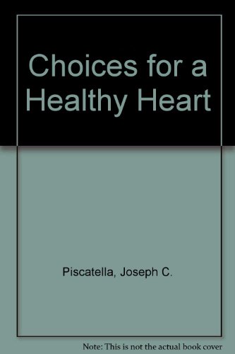 9780894805837: Choices for a Healthy Heart