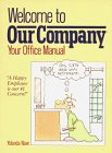 Stock image for Welcome to Our Company: Your Office Manual for sale by SecondSale