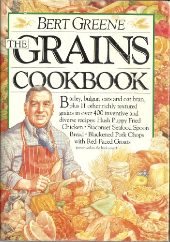 Beispielbild fr The Grains Cookbook zum Verkauf von Better World Books