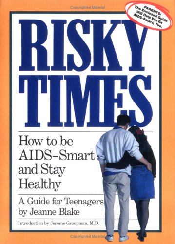 Stock image for Risky Times : How to Be AIDS-Smart and Stay Healthy/Book With Parent's Guide for sale by SecondSale