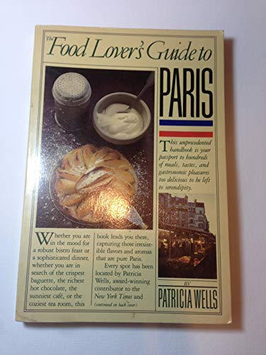 Beispielbild fr The Food Lover's Guide to Paris zum Verkauf von Better World Books