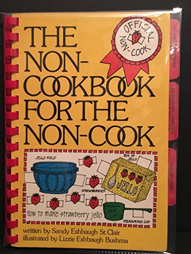 Beispielbild fr The Non Cookbook for the Non-Cook zum Verkauf von Wonder Book