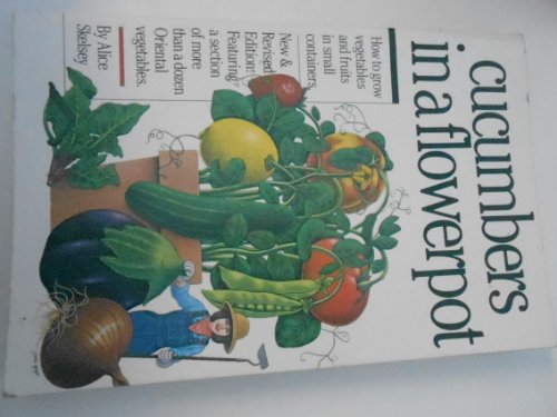 Beispielbild fr Cucumbers in a flowerpot. Revised Edition zum Verkauf von Gil's Book Loft