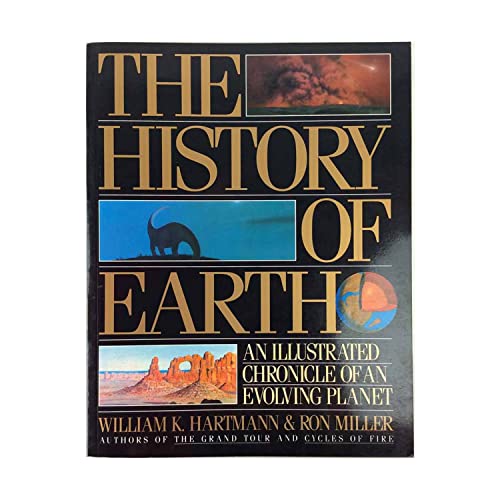 9780894807565: The History of the Earth: An Illustrated Chronicle of Our Planet
