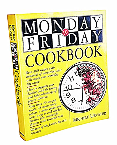 Imagen de archivo de The Monday to Friday Cookbook a la venta por Better World Books