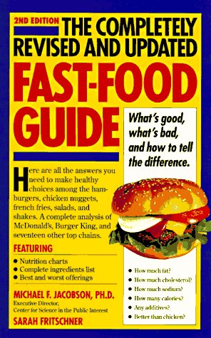 Beispielbild fr The Completely Revised and Updated Fast-Food Guide: What's Good, What's Bad, and How to Tell the Difference zum Verkauf von Wonder Book